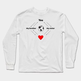 My Brother My Sister Long Sleeve T-Shirt